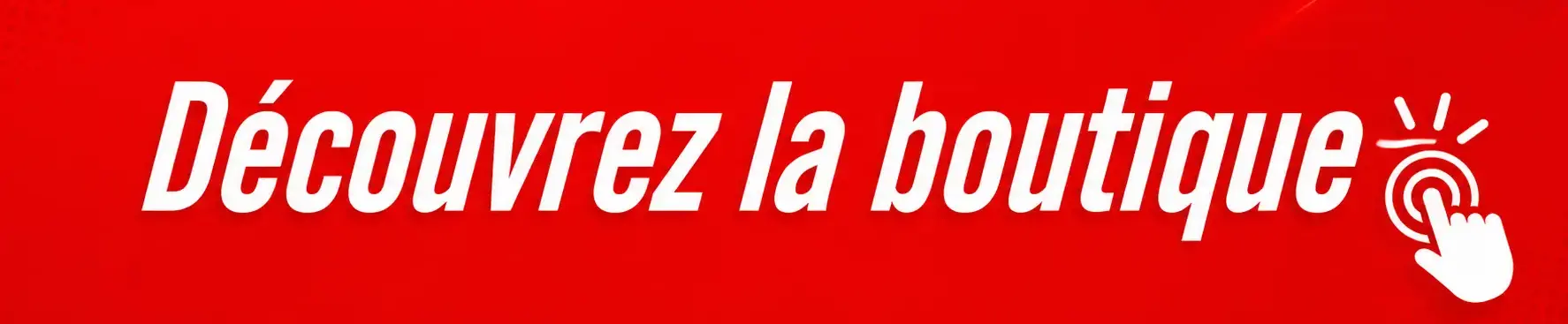 Bouton vers la boutique